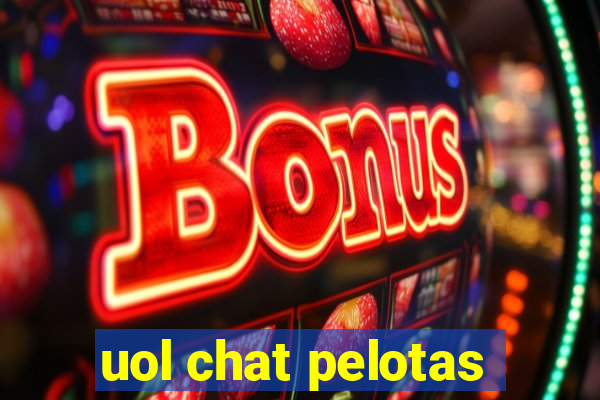 uol chat pelotas